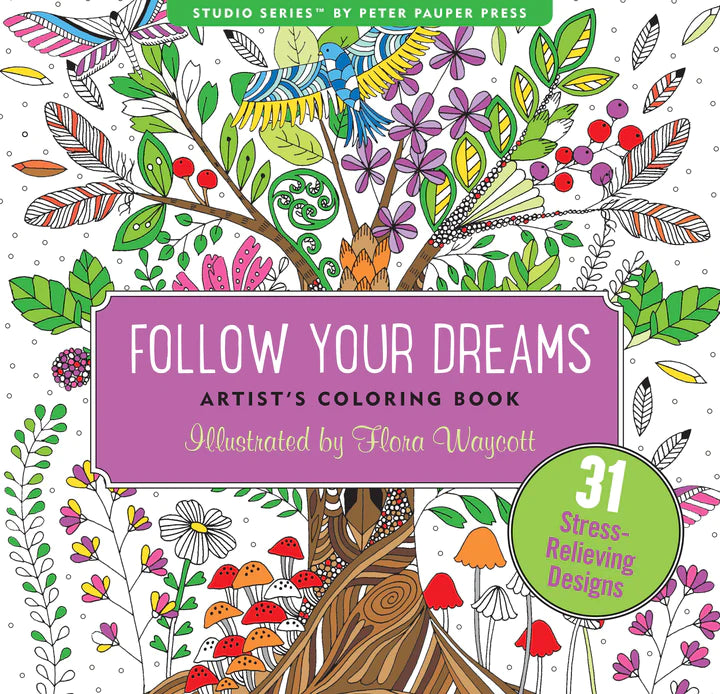 Artist’s Colouring Book - Follow Your Dreams